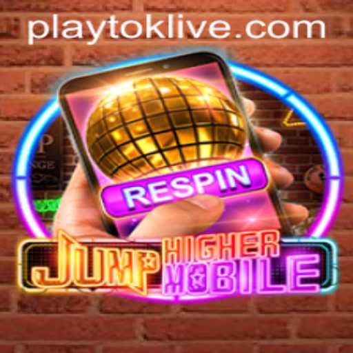 JumpHighermobile: Revolutionizing Mobile Gaming with Playtok
